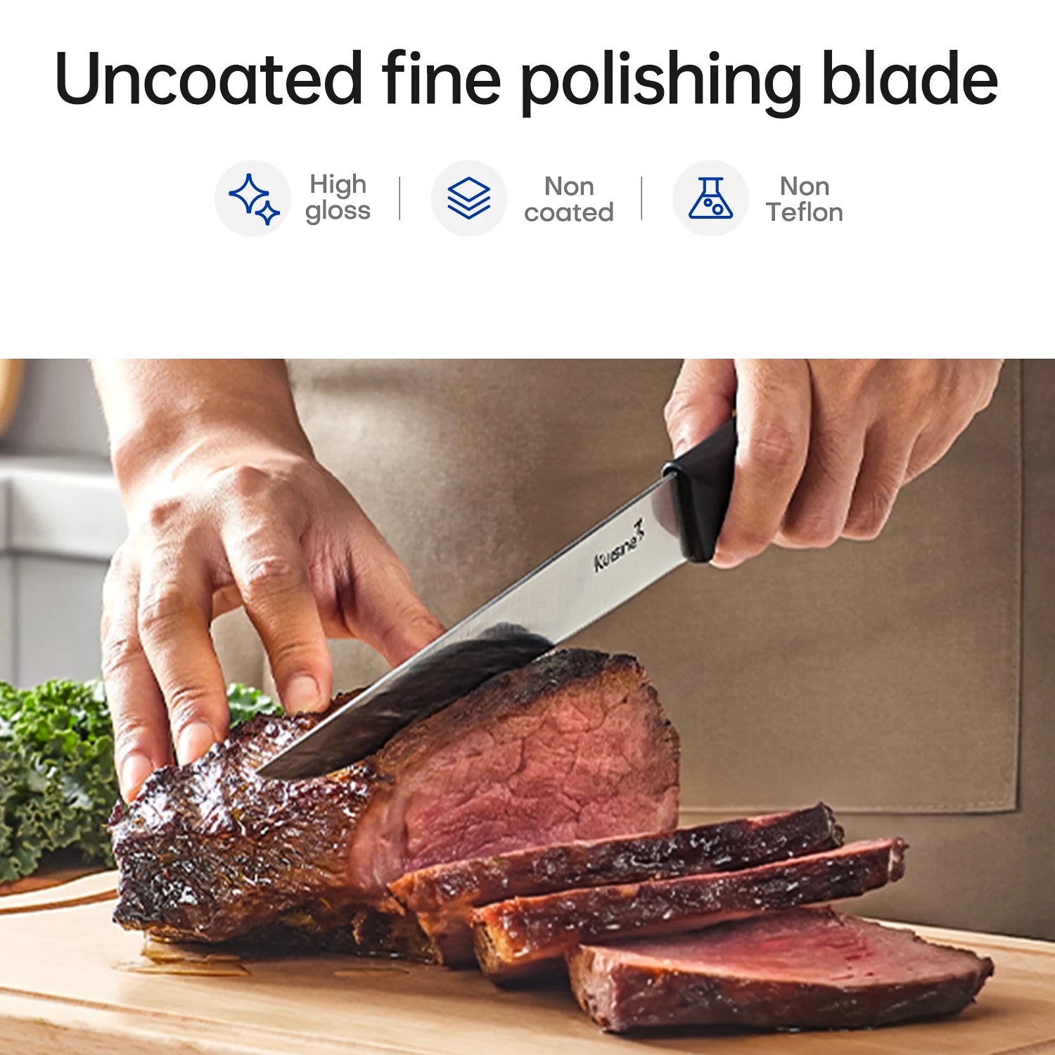 A person slicing a cooked steak with a polished knife on a wooden cutting board, with text at the top reading 'Uncoated fine polishing blade' and feature icons for high gloss, non coated, and non Teflon.