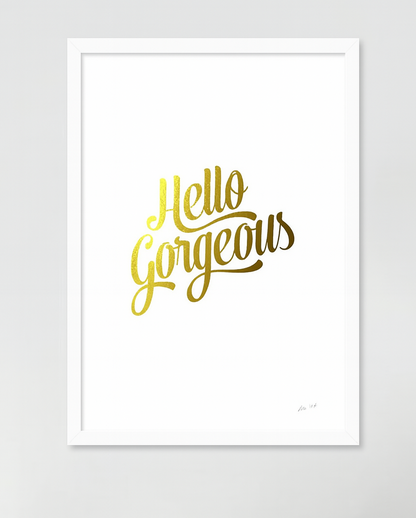 Hello Gorgeous Gold  Frame